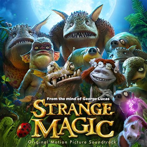The Striking Soundtrack of Strange Magic: A Playlist for Fantasy Lovers